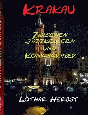 Lothar Herbst - Krakau, Häftad
