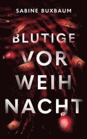 Sabine Buxbaum - Blutige Vorweihnacht, Häftad