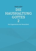 Haushaltung Gottes Band 2