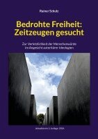 Bedrohte Freiheit: Zeitzeugen gesucht