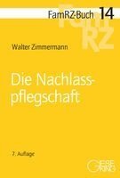 Walter Zimmermann - Die Nachlasspflegschaft, Häftad