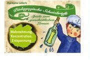 Wahrnehmung, Konzentration, Entspannung