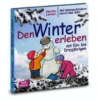 Den Winter erleben mit Ein- bis Dreij�hrigen