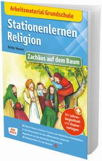 Arbeitsmaterial Grundschule. Stationenlernen Religion: Zach�us auf dem Baum