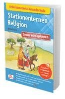 Arbeitsmaterial Grundschule. Stationenlernen Religion: Jesus wird geboren