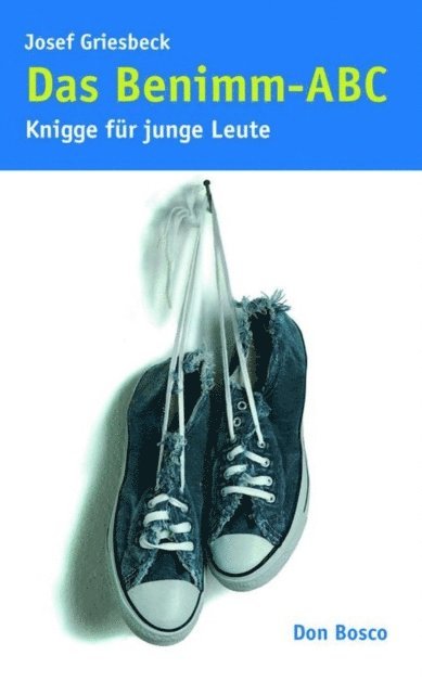 Josef Griesbeck - Das Benimm-ABC - eBook, E-bok