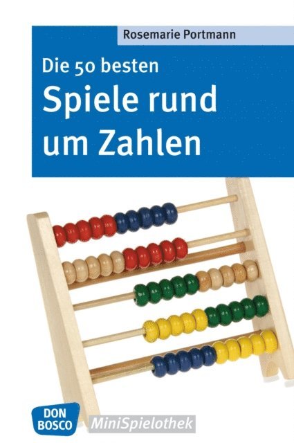 Rosemarie Portmann - Die 50 besten Spiele rund um Zahlen - eBook, E-bok