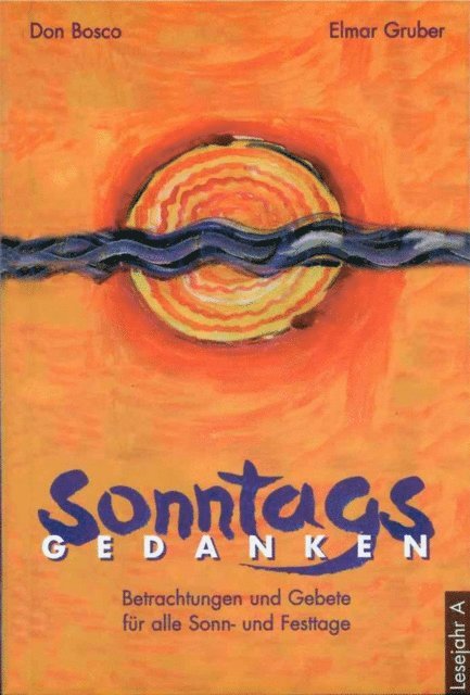 Elmar Gruber - Sonntagsgedanken, Lesejahr A - eBook, E-bok