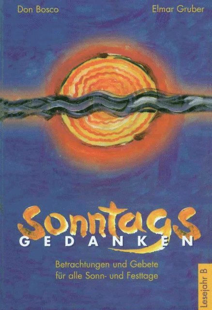 Elmar Gruber - Sonntagsgedanken, Lesejahr B - eBook, E-bok