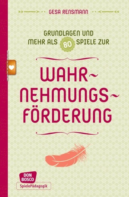 Gesa Rensmann - Grundlagen und mehr als 80 Spiele zur Wahrnehmungsförderung, E-bok