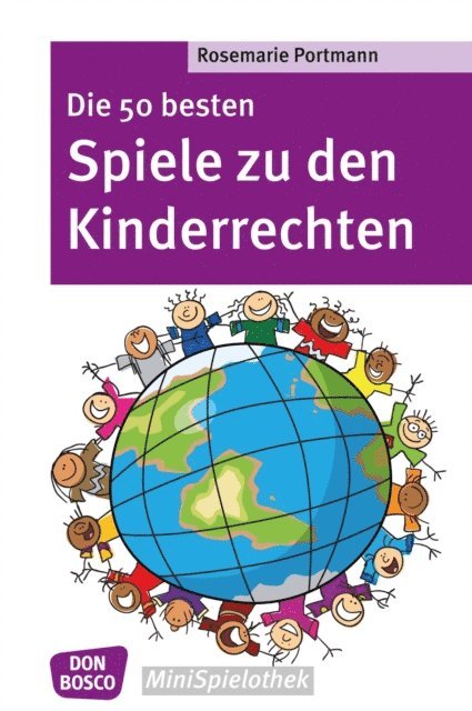 Rosemarie Portmann - Die 50 besten Spiele zu den Kinderrechten - eBook, E-bok
