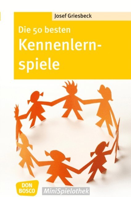 Josef Griesbeck - Die 50 besten Kennenlernspiele - eBook, E-bok
