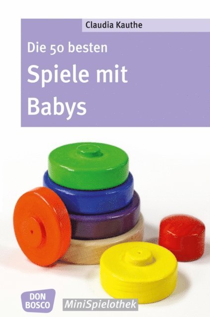 Claudia Thieme - Die 50 besten Spiele mit Babys - eBook, E-bok