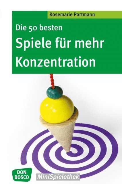 Rosemarie Portmann - Die 50 besten Spiele für mehr Konzentration - eBook, E-bok