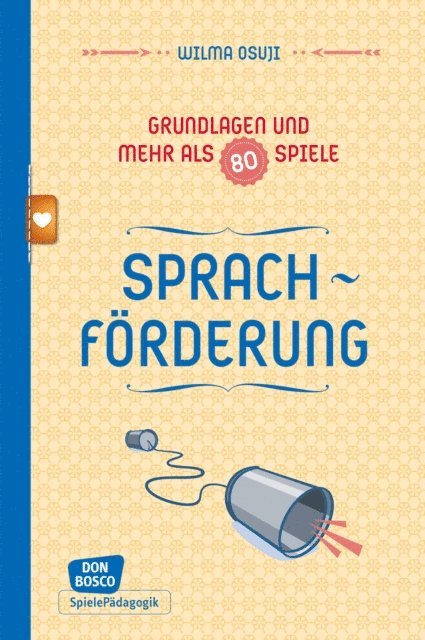 Wilma Osuji - Sprachförderung - Grundlagen und mehr als 80 Spiele - eBook, E-bok