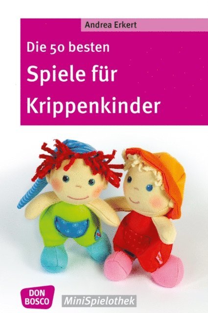 Andrea Erkert - Die 50 besten Spiele für Krippenkinder - eBook, E-bok