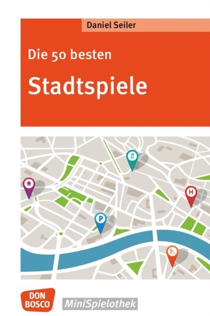Daniel Seiler - Die 50 besten Stadtspiele - eBook, E-bok