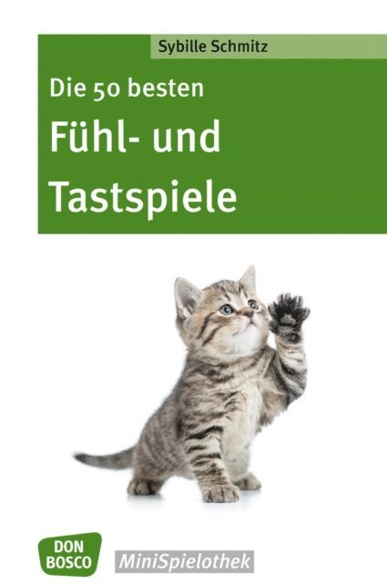 Sybille Schmitz - Die 50 besten Fühl- und Tastspiele - eBook, E-bok