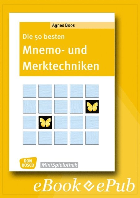 Agnes Boos - Die 50 besten Mnemo- und Merktechniken - eBook, E-bok