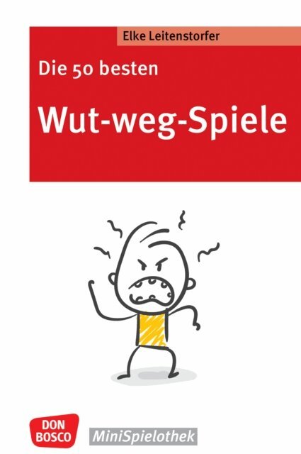 Elke Leitenstorfer - Die 50 besten Wut-weg-Spiele - eBook, E-bok