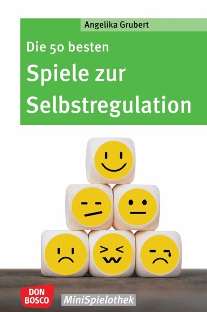 Angelika Grubert - Die 50 besten Spiele zur Selbstregulation - ebook, E-bok