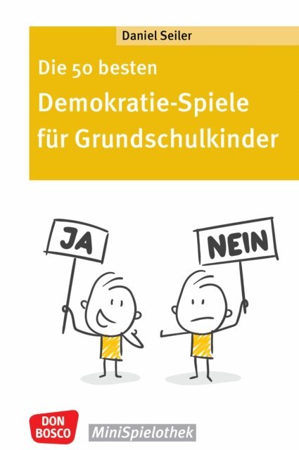 Daniel Seiler - Die 50 besten Demokratie-Spiele fur Grundschulkinder - ebook, E-bok