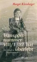Margot Kleinberger - Transportnummer VIII/1 387 hat überlebt, Inbunden. Tillgänglighet: Lägg i varukorg