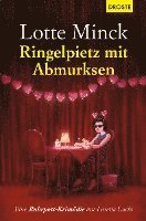 Lotte Minck - Ringelpietz mit Abmurksen, Häftad