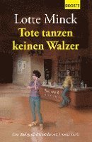 Lotte Minck - Tote tanzen keinen Walzer, Häftad