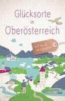 Christine Hochreiter - Glücksorte in Oberösterreich, Häftad