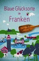 Blaue Glücksorte in Franken