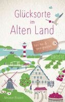 Melanie Brozeit - Glücksorte im Alten Land, Häftad