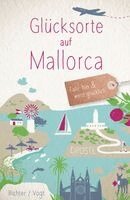 Martina Vogt, Katharina Richter - Glücksorte auf Mallorca, Häftad