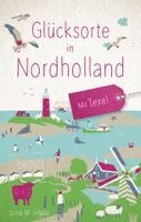 Jutta M. Ingala - Glücksorte in Nordholland. Mit Texel, Häftad