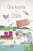 Cornelia Lohs - Glücksorte in Oslo, Häftad