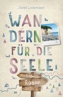 Rügen. Mit Hiddensee. Wandern für die Seele