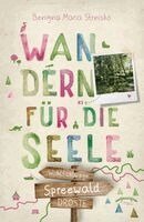 Benigna Maria Strnisko - Spreewald. Wandern für die Seele, Häftad