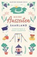 Marion Demme-Zech - Meine Auszeiten - Saarland, Häftad