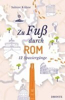 Sabine Kühne - Zu Fuß durch Rom, Häftad