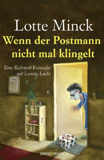 Lotte Minck - Wenn der Postmann nicht mal klingelt, E-bok