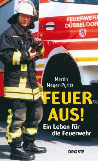 Martin Meyer-Pyritz - Feuer aus!, E-bok