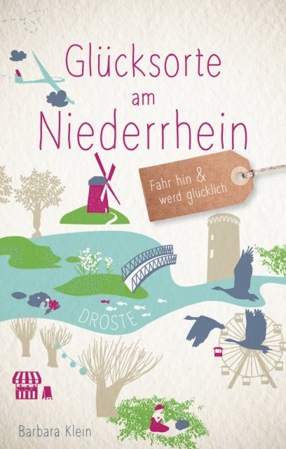 Barbara Klein - Glücksorte am Niederrhein, E-bok