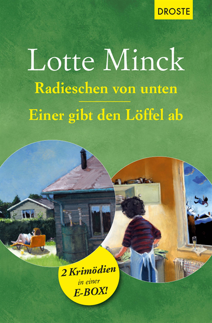 Lotte Minck - Radieschen von unten & Einer gibt den Löffel ab, E-bok