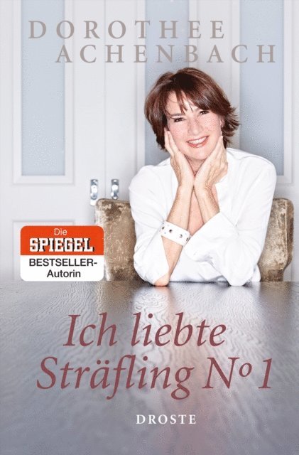 Dorothee Achenbach - Ich liebte Sträfling N° 1, E-bok