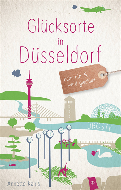 Annette Kanis - Glücksorte in Düsseldorf, E-bok