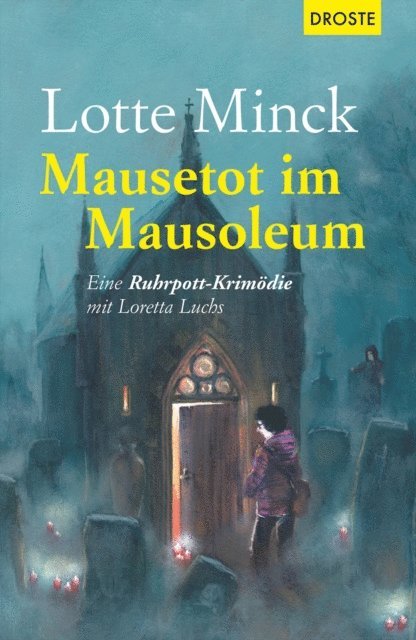 Lotte Minck - Mausetot im Mausoleum, E-bok