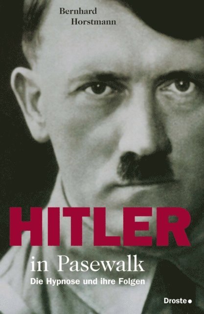 Bernhard Horstmann - Hitler in Pasewalk, E-bok