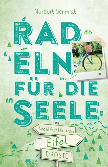 Norbert Schmidt - Eifel. Radeln für die Seele, E-bok