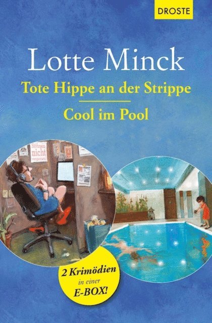 Lotte Minck - Tote Hippe an der Strippe & Cool im Pool, E-bok