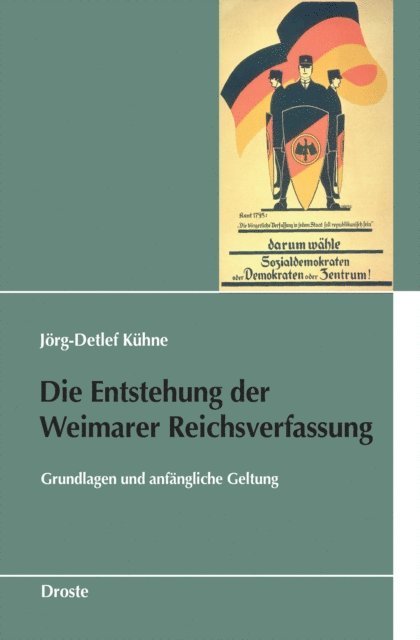 Jorg-Detlef Kuhne - Die Entstehung der Weimarer Reichsverfassung, E-bok. Tillgänglighet: Lägg i varukorg